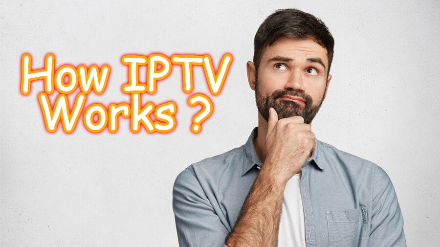 how iptv works