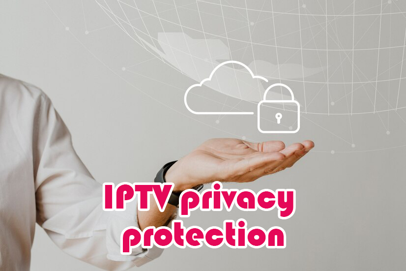 iptv privacy protection